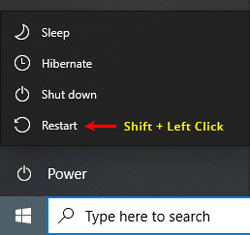 Shift key + Restart